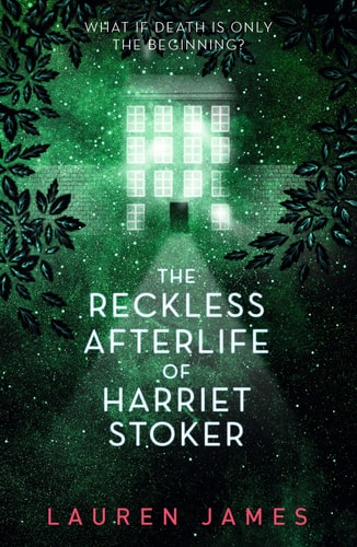 James Lauren - The Reckless Afterlife of Harriet Stoker