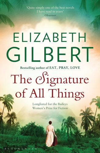 Elizabeth Gilbert - Signature Of All Things