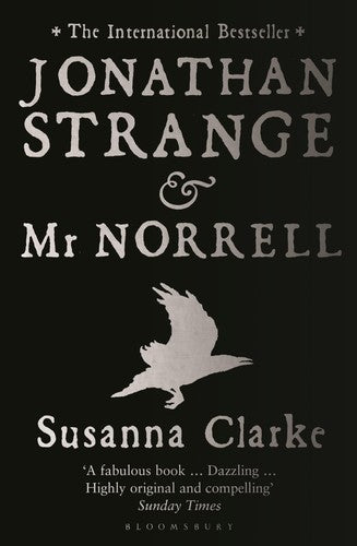 Susanna Clarke - Jonathan Strange and Mr Norrell