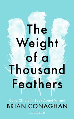 Brian Conaghan - The Weight of a Thousand Feathers