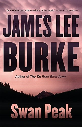 James Lee Burke - Swan Peak