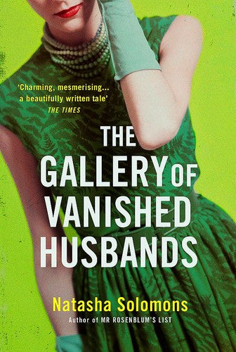 Natasha Solomons - The Gallery of Vanished Husbands