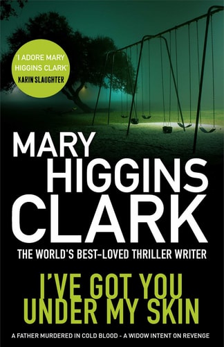 Mary Higgins Clark - I've Got You Under My Skin