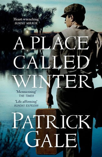 Patrick Gale - A Place Called Winter: Costa Shortlisted 2015