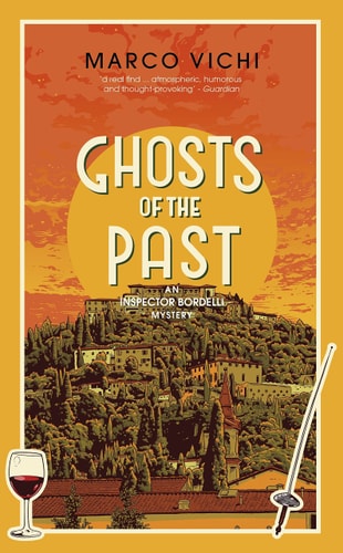 Marco Vichi - Ghosts Of The Past (Inspector Bordelli)