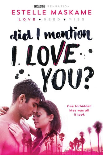 Estelle Maskame - Did I Mention I Love You? (Did I Mention I Love You (DIMILY), 1)