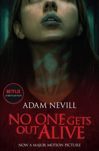 Adam Nevill - No One Gets Out Alive: Now a major NETFLIX film