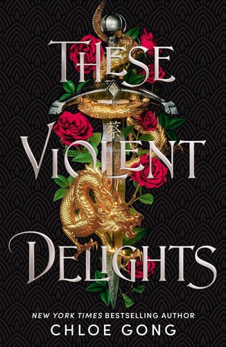 Chloe Gong - These Violent Delights