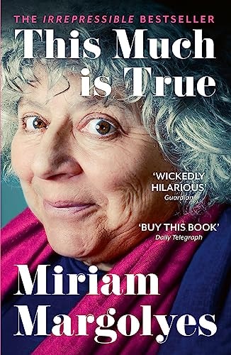 Miriam Margolyes - This Much Is True