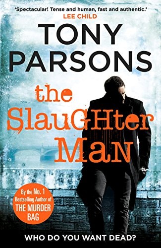 Tony Parsons - The Slaughter Man (DC Max Wolfe)