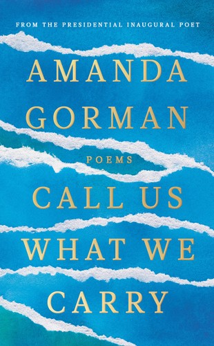 Gorman Amanda - The Hill We Climb and Other Poems