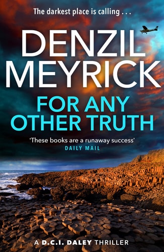 Denzil Meyrick - For Any Other Truth - A DCI Daley Thriller (Book 9) - The Brand New Must-Read D.C.I. Daley Bestseller