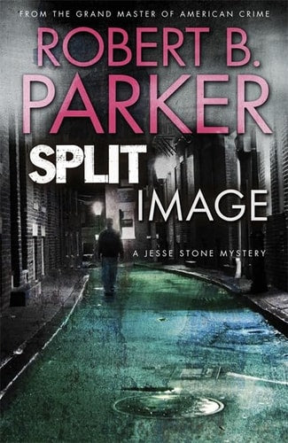 Robert B. Parker,Robert B Parker - Split Image