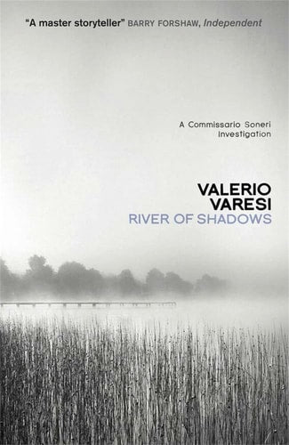 Valerio Varesi - River of Shadows (Commissario Soneri Investigation)