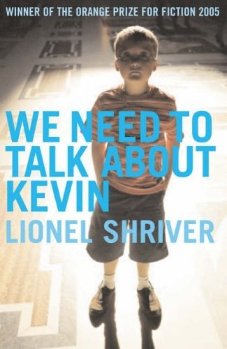 Lionel Shriver - We Need to Talk About Kevin