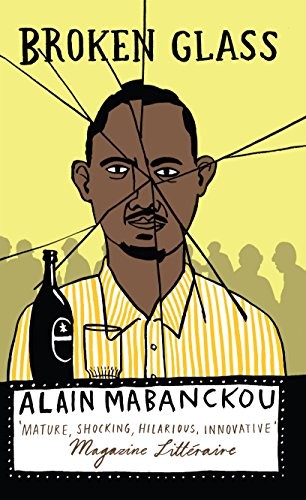 Alain Mabanckou - Broken Glass