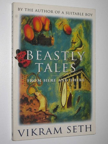 Vikram Seth - Beastly Tales From Here and There