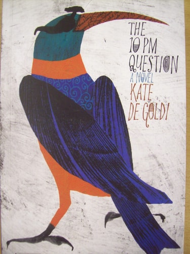 Kate De Goldi - The Ten Pm Question