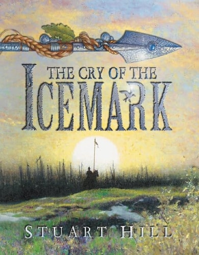 Stuart Hill - The Cry of the Icemark