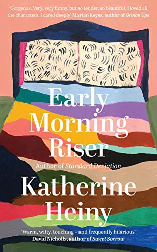 Katherine Heiny - Early Morning Riser