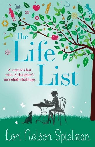 Lori Nelson Spielman - The Life List