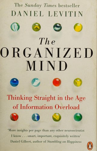 Daniel J. Levitin - The Organized Mind