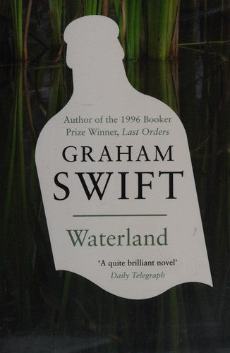 Graham Swift - Waterland