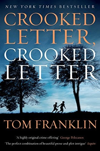 Tom Franklin - Crooked Letter, Crooked Letter