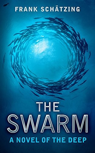 Frank Schätzing - The Swarm